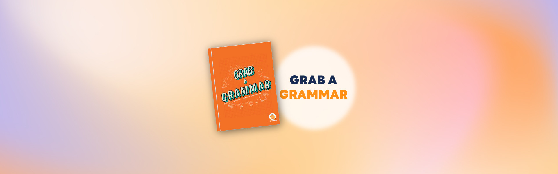 Grab a Grammar