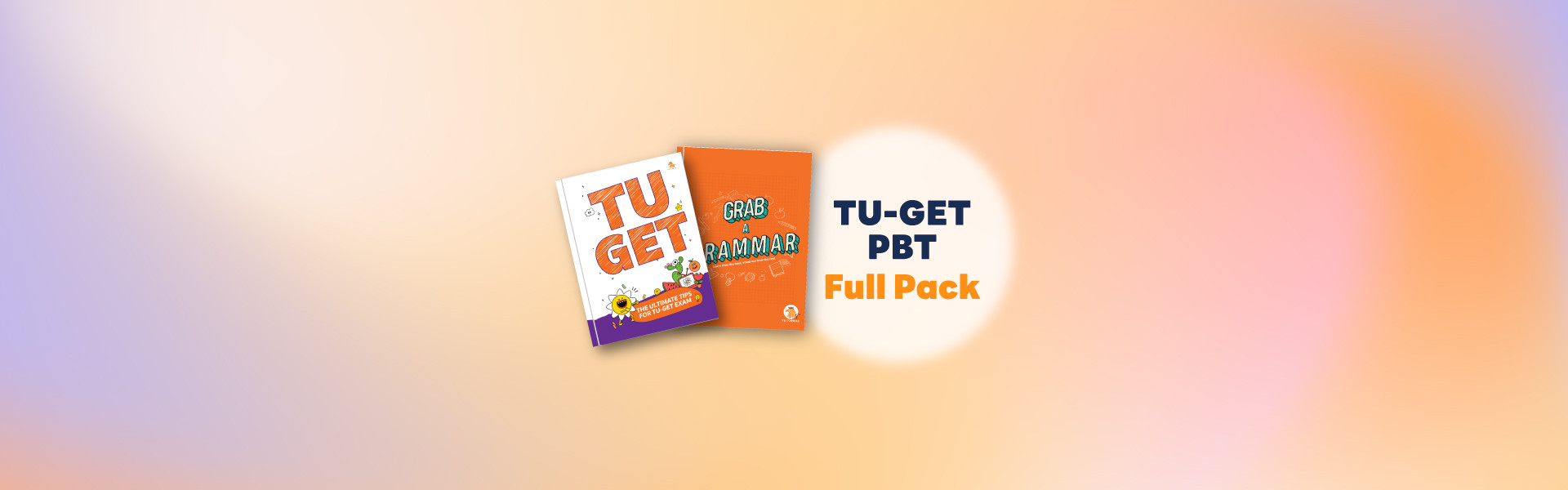 TU-GET PBT (Full Pack)